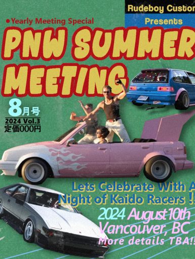 PNW Summer Meeting 2024 event poster, featuring custom cars. August 10th, Vancouver, BC. Yearly Kaido Racers celebration.